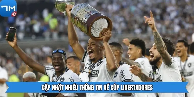 Cập nhật nhiều thông tin về Cúp Libertadores