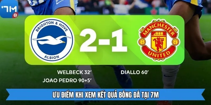Ưu điểm khi xem kết quả bóng đá tại 7m